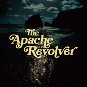 The Apache Revolver - The Still I Dream of It
