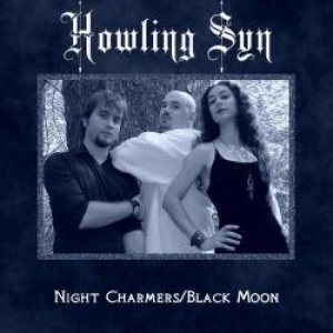 Howling Syn - Night Charmers/Black Moon