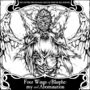 Teitanfyre / Pseudogod / Ill Omened - Four Wings of Blasphemy and Abomination