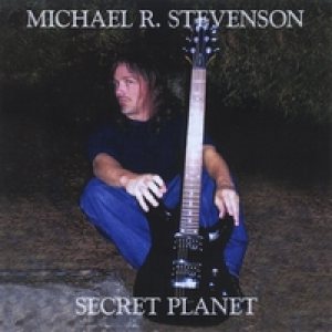 Michael R. Stevenson - Secret Planet