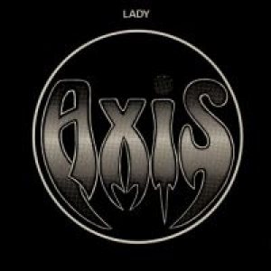 Axis - Lady