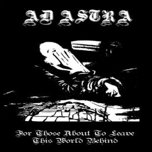Ad Astra - For Those About to Leave This World Behind