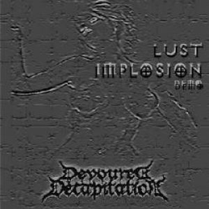 Devoured Decapitation - Lust Implosion