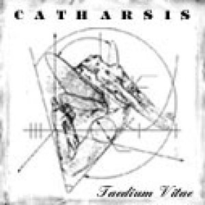 Catharsis - Taedium Vitae