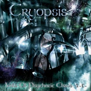 Cryopsis - Veils of Psychotic Chaos