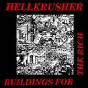Hellkrusher - Buildings for the Rich