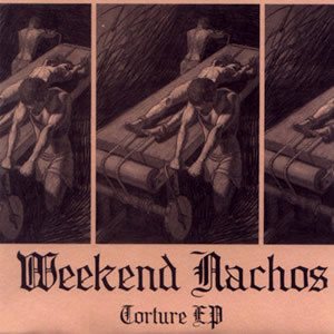 Weekend Nachos - Torture