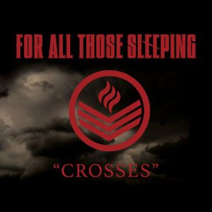 For All Those Sleeping - Crosses