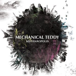 Mechanical Teddy - MECHAROPOLIS
