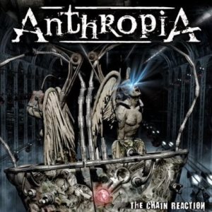 Anthropia - The Chain Reaction