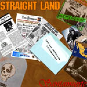 Straight Land - Santamuerte
