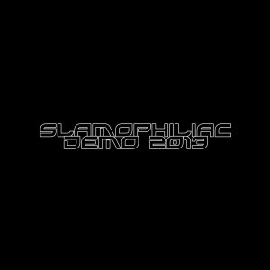 Slamophiliac - Demo 2013