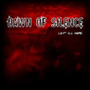 Dawn of Silence - Lost All Hope
