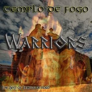 Templo de Fogo - Warriors: the Best of Templo de Fogo