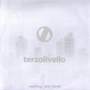 Terzolivello - Waiting for Tavor