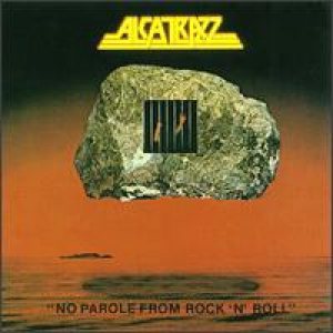 Alcatrazz - No Parole From Rock 'N' Roll