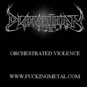 Diamanthian - Orchestrated Violence