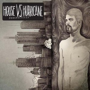 House Vs Hurricane - Perspectives