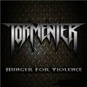 Tormenter - Hunger for Violence