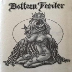 Bottom Feeder - Demo 11