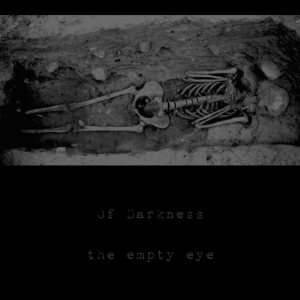 Of Darkness - The Empty Eye