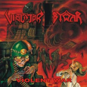 Bywar / Violator - Violent War