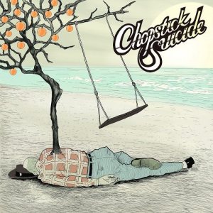 Chopstick Suicide - Lost Fathers & Sons