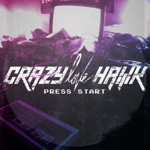 Crazy Love Hawk - Press Start