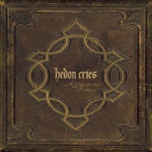 Hedon Cries - Affliction's Fiction