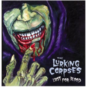 The Lurking Corpses - Lust for Blood