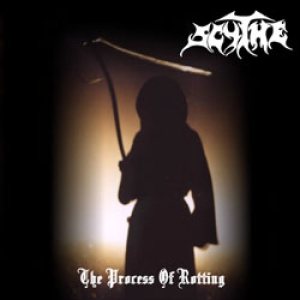 Scythe - The Process of Rotting