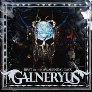 Galneryus - Best of the Awakening Days