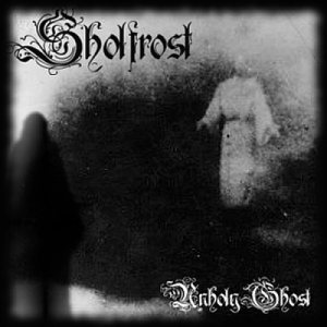 Sholfrost - Unholy Ghost