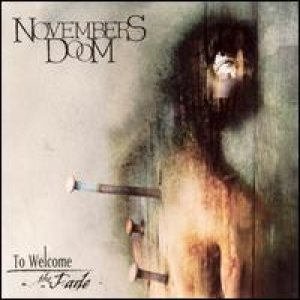 Novembers Doom - To Welcome the Fade