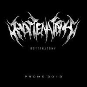 Rottenatomy - Promo 2012
