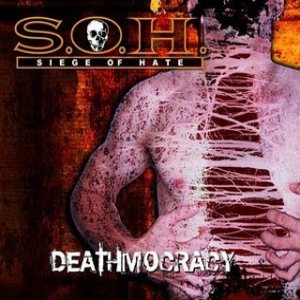 Siege of Hate - Deathmocracy