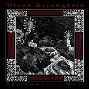 Blood Stronghold - The Immortal Past