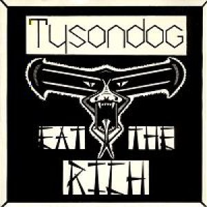 Tysondog - Eat the Rich
