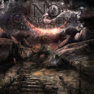 No Consequence - In the Shadow of Gods