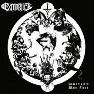 Exmortus - Immortality Made Flesh