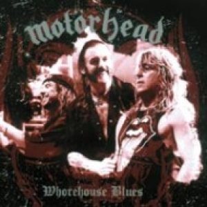 Motorhead - Whorehouse Blues