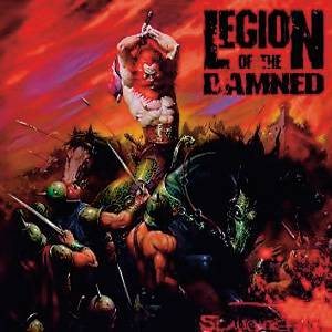Legion of the Damned - Slaughtering...