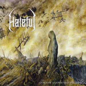 Hateful - Coils of a Consumed Paradise