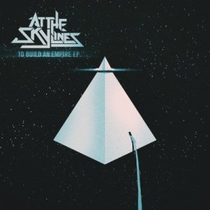 At The Skylines - To Build an Empire