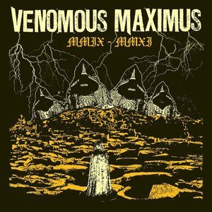 Venomous Maximus - MMIX - MMXI
