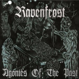 Ravenfrost - Agonies of the Past