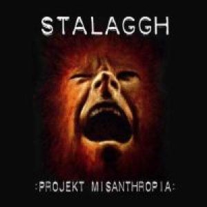 Stalaggh - Projekt Misanthropia
