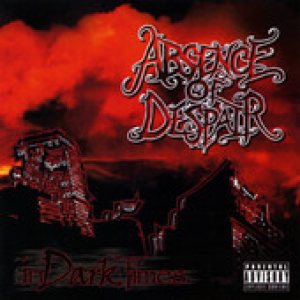 Absence of Despair - In Dark Times