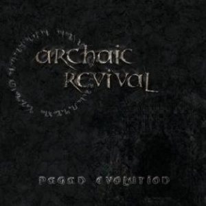 Archaic Revival - Pagan Evolution