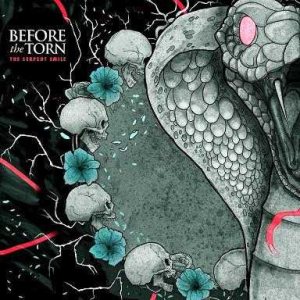 Before the Torn - The Serpent Smile